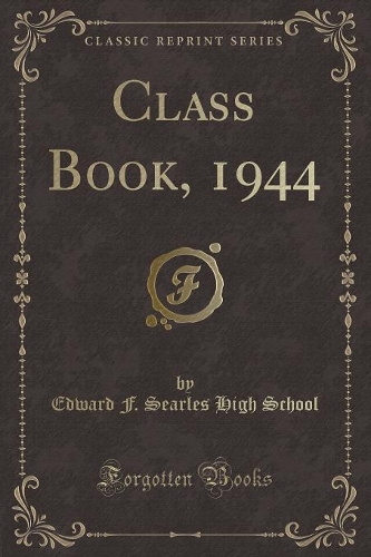 Class Book, 1944 (Classic Reprint)