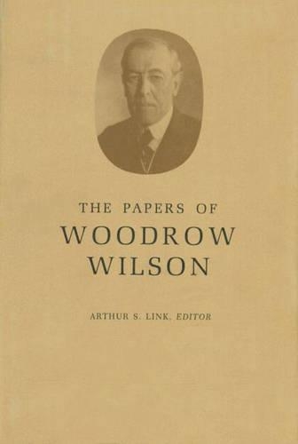 The Papers of Woodrow Wilson, Volume 62: July 26-September 3, 1919(Papers of Woodrow Wilson)