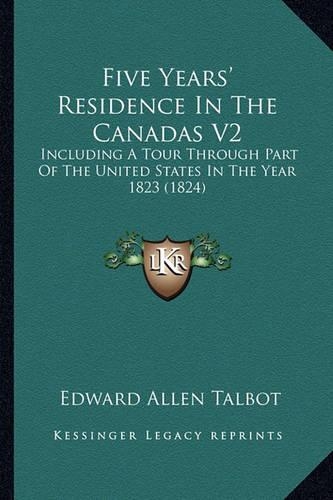 Five Years' Residence In The Canadas V2