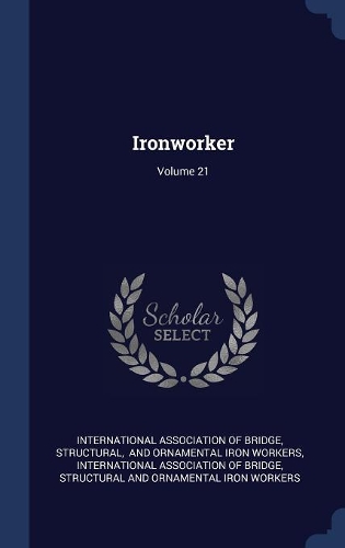 Ironworker; Volume 21