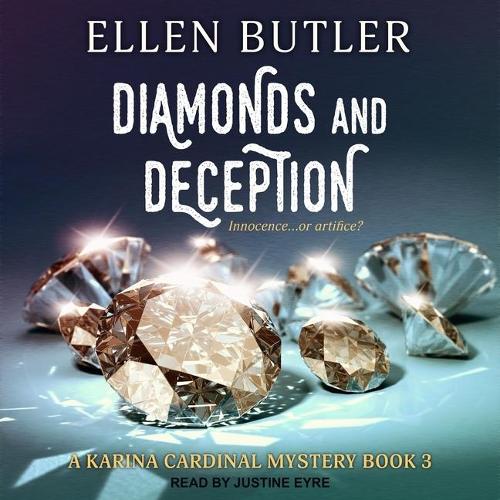 Diamonds & Deception: (3 Karina Cardinal Mystery Series Lib/E)