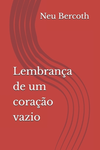 Lembrança de um coração vazio