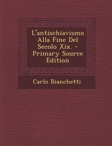L'Antischiavismo Alla Fine del Secolo XIX.