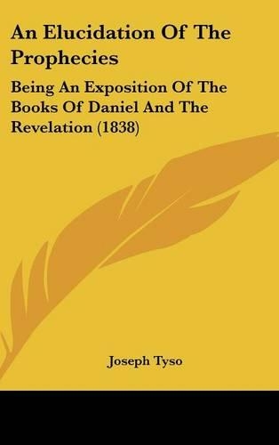 An Elucidation Of The Prophecies