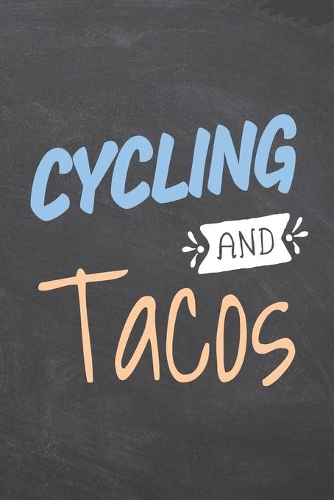 Cycling and Tacos