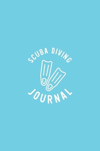 Scuba Diving Journal: Turquoise Scuba Log Book - Scuba Diving Diary - Best Scuba Log With Crucial Parameters - 6x9 inches, 100 pages
