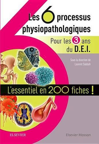 Les 6 Processus Physiopathologiques - Pour Les 3 ANS Du D.E.I