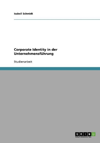 Corporate Identity in der Unternehmensführung