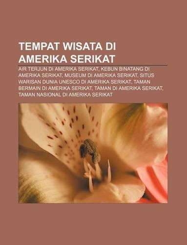 Tempat Wisata Di Amerika Serikat: Air Terjun Di Amerika Serikat, Kebun Binatang Di Amerika Serikat, Museum Di Amerika Serikat