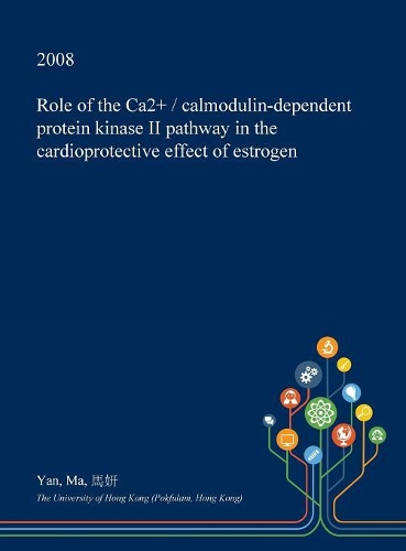 Role of the Ca2+ / Calmodulin-Dependent Protein Kinase II Pathway in the Cardioprotective Effect of Estrogen