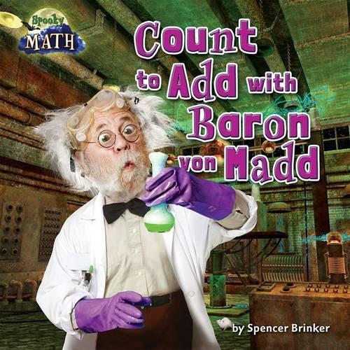 Count to Add with Baron Von Madd: (Spooky Math)