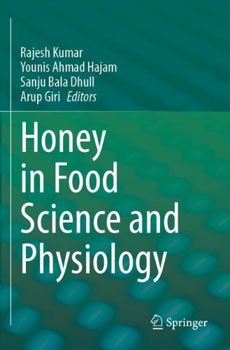 Honey in Food Science and Physiology