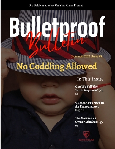 Bulletproof Bulletin: September 2022(Bulletproof Bulletin)