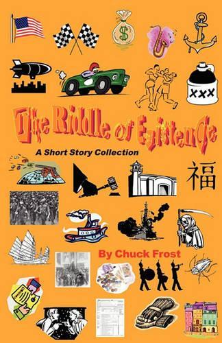 The Riddle of Existence: A Short Story Collection