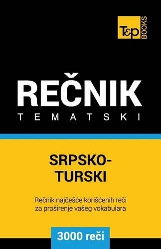 Srpsko-Turski Tematski Recnik - 3000 Korisnih Reci