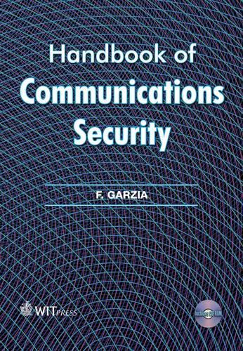 Handbook of Communications Security