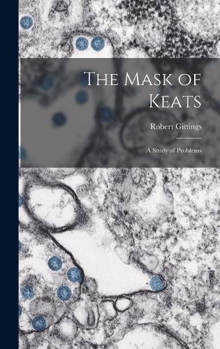 The Mask of Keats
