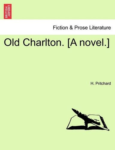 Old Charlton. [A Novel.]