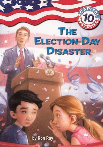 The Election-Day Disaster: (10 Capital Mysteries (Pb))