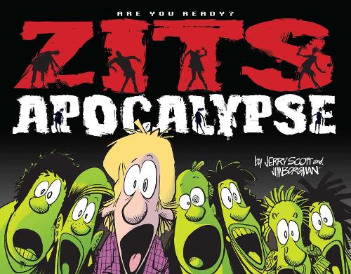 Zits Apocalypse: Volume 32 Are You Ready?(Zits)