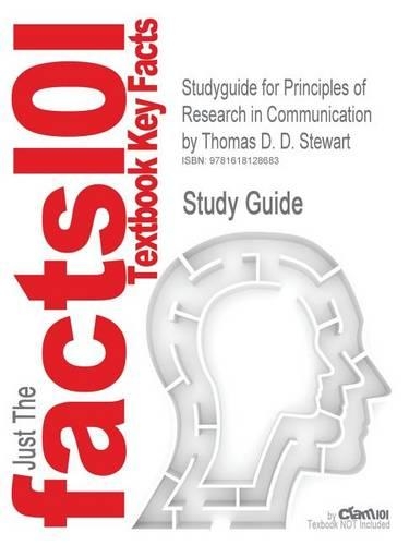 Studyguide for Principles of Research in Communication by Stewart, ISBN 9780321078933