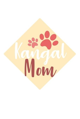 Kangal Mom: Dog I Owner I Lover I Puppy I Mother