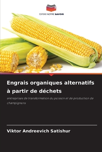 Engrais organiques alternatifs à partir de déchets