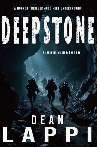 Deepstone: A Safewell Mission: Book One