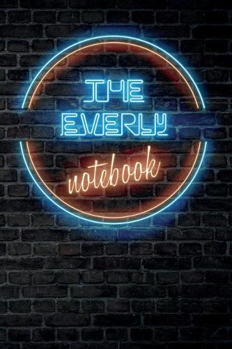 The EVERLY Notebook: Vintage Blank Ruled Personalized & Custom Neon Sign Name Dotted Notebook Journal for Girls & Women. Wall Background. Funny Desk Accessories. Retro B