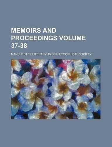 Memoirs and Proceedings Volume 37-38