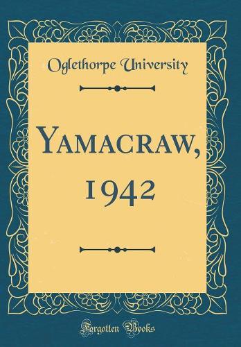 Yamacraw, 1942 (Classic Reprint)