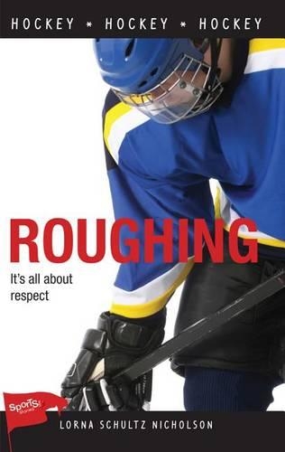 Roughing: (Lorimer Sports Stories)