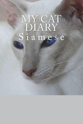 My cat diary: Siamese(My Cat Diary)