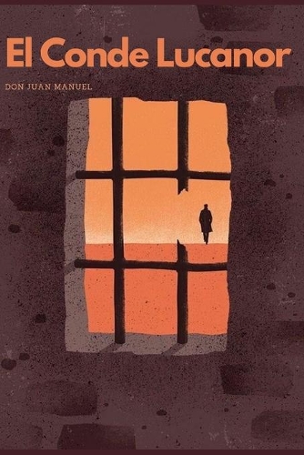 El Conde Lucanor: Literatura Medieval - (Tapa Blanda)