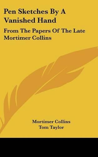 Pen Sketches by a Vanished Hand