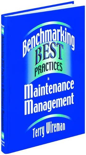 Benchmarking Best Practices in Maintenance Management