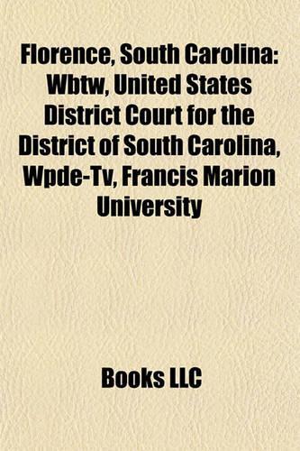 Florence, South Carolina: People from Florence, South Carolina, Television Stations in Florence, South Carolina, Alvin Greene, Captain Mikey