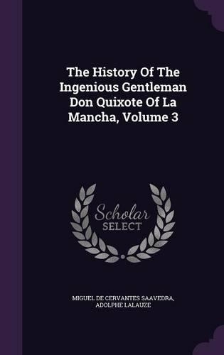 The History of the Ingenious Gentleman Don Quixote of La Mancha, Volume 3