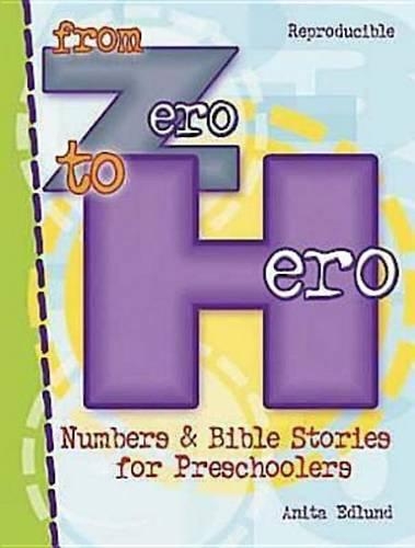 From Zero to Hero: Numbers & Bible Stories for Preschoolers