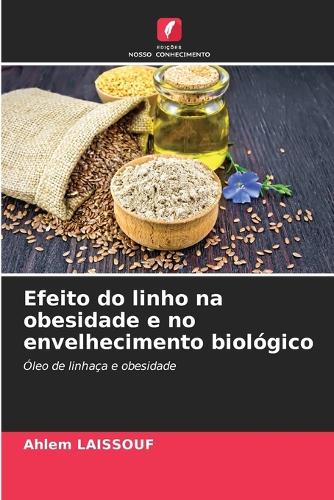 Efeito do linho na obesidade e no envelhecimento biológico