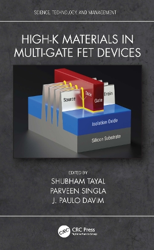 High-k Materials in Multi-Gate FET Devices: (Science, Technology, and Management)