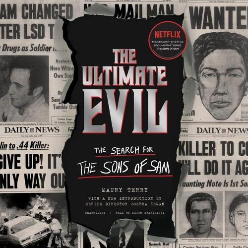The Ultimate Evil: The Search for the Sons of Sam