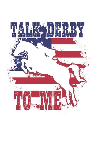 Talk Derby to me: USA Horse Derby Fan