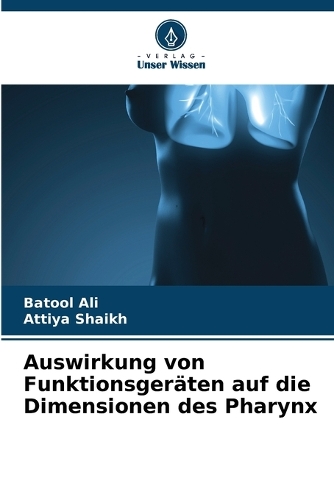 Auswirkung von Funktionsgeräten auf die Dimensionen des Pharynx