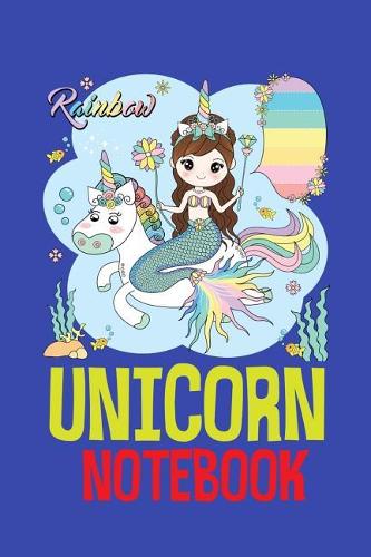 Rainbow Unicorn Notebook: Magical Unicorn Notebook for Girls, Boys, and Anyone Who Loves Unicorns, 100 Coloring Pages, 6x9 Unique B-Day Diary....