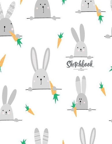 Sketchbook by a madoo: I am cute rabbits cover (8.5 x 11) inches 110 pages, Blank Unlined Paper for Sketching, Drawing, Whiting, Journaling & Doodling(1 I Am Cute Rabbits Sketchbook)