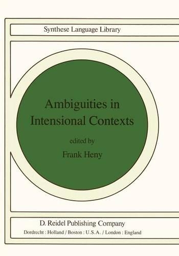 Ambiguities in Intensional Contexts: (12 Studies in Linguistics and Philosophy)