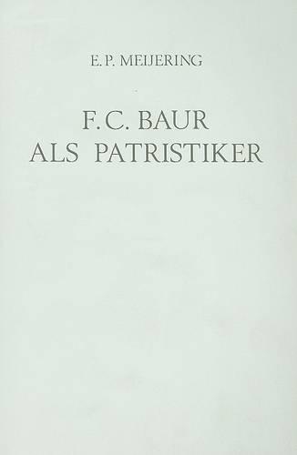 F.C. Baur als Patristiker