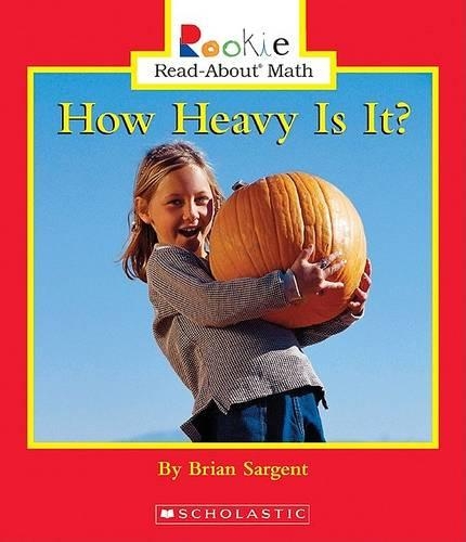 How Heavy Is It?: (Rookie Read-About Math (Paperback))
