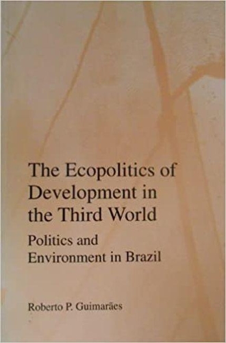 Ecopolitics of Development in the Third World